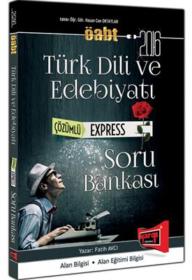 ÖABT Türk Dili ve Edebiyatı Express Çözümlü Soru Bankası 2016 Yargı Yayınları ÖABT Türk Dili ve Edebiyatı Express Çözümlü Soru Bankası 2016 Yargı Yayınları