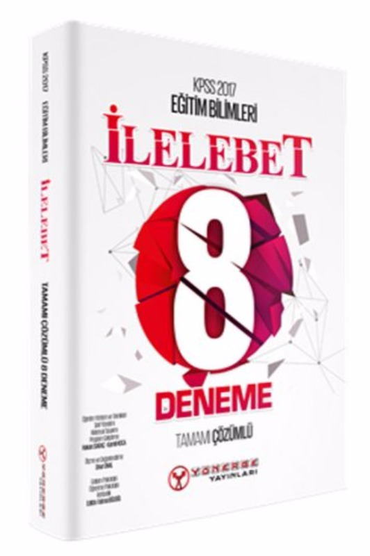 KPSS İlelebet Eğitim Bilimleri Tamamı Çözümlü 8 Deneme Yönerge Yayınları 2017 KPSS İlelebet Eğitim Bilimleri Tamamı Çözümlü 8 Deneme Yönerge Yayınları 2017