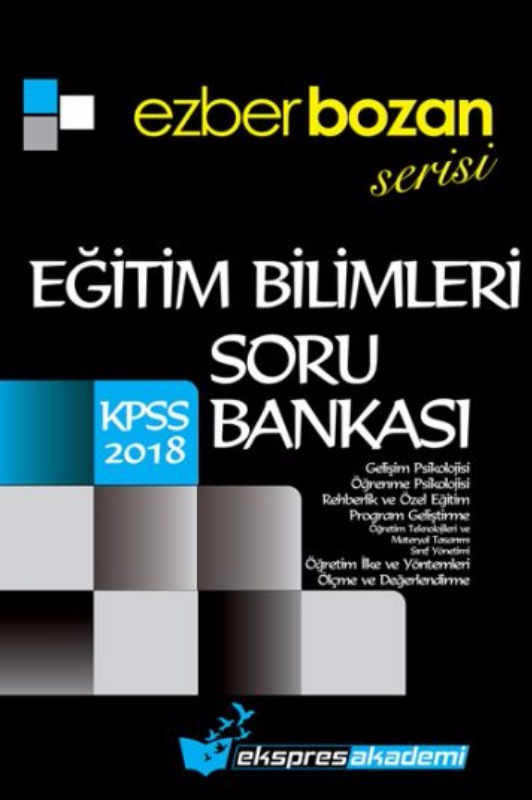 KPSS Eğitim EZBERBOZAN Serisi Soru Bankası Ekspres Akademi KPSS Eğitim EZBERBOZAN Serisi Soru Bankası Ekspres Akademi