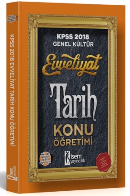 İsem Yayıncılık Evveliyat KPSS Tarih Konu Anlatımlı İsem Yayıncılık Evveliyat KPSS Tarih Konu Anlatımlı