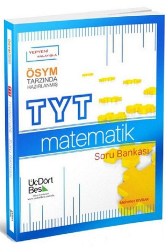 TYT Matematik Soru Bankası ÜçDörtBeş Yayınları TYT Matematik Soru Bankası ÜçDörtBeş Yayınları