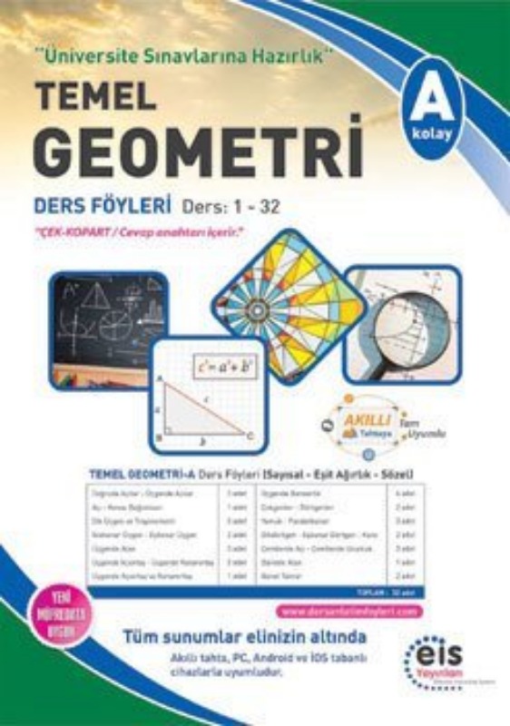 TEMEL GEOMETRİ - A Üniversite Sınavlarına H. Ders Anlatım Föyleri Eis Yayınları TEMEL GEOMETRİ - A Üniversite Sınavlarına H. Ders Anlatım Föyleri Eis Yayınları