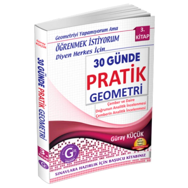 30 Günde Pratik Geometri 3.Kitap Gür Yayınları 30 Günde Pratik Geometri 3.Kitap Gür Yayınları