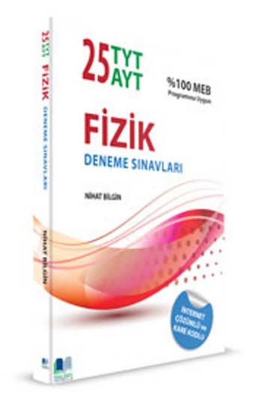Nihat Bilgin Yayinlari TYT AYT Fizik 25 Deneme Nihat Bilgin Yayinlari TYT AYT Fizik 25 Deneme