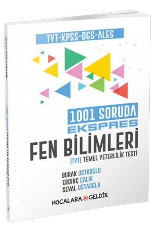 Hocalara Geldik TYT KPSS DGS ALES 1001 Soruda Ekspres Fen Bilimleri Hocalara Geldik TYT KPSS DGS ALES 1001 Soruda Ekspres Fen Bilimleri