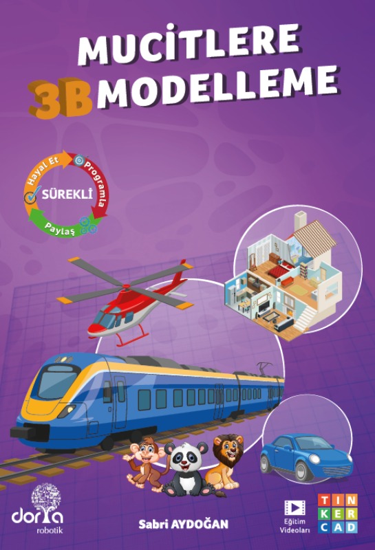 Dorya Robotik Yayınları Mucitlere 3B Modelleme Dorya Robotik Yayınları Mucitlere 3B Modelleme