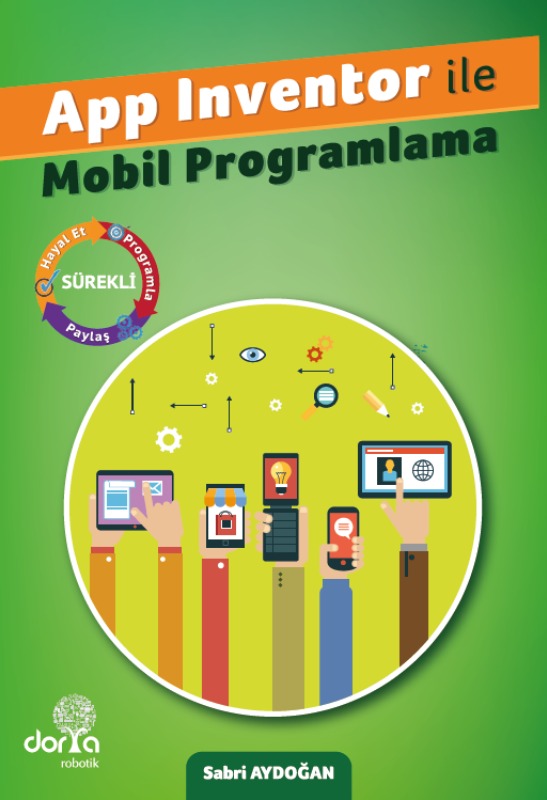 Dorya Robotik Yayınları App Inventor ile Programlama Dorya Robotik Yayınları App Inventor ile Programlama