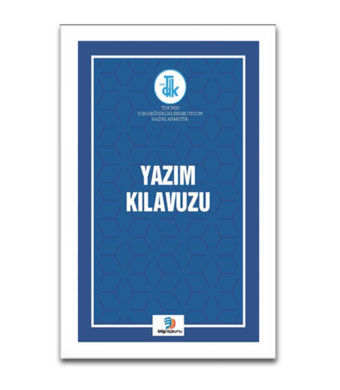 Bilgi Toplumu Yayınları Yazım Kılavuzu Bilgi Toplumu Yayınları Yazım Kılavuzu