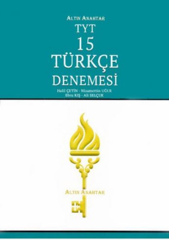 Altın Anahtar TYT Türkçe 15 Denemesi Altın Anahtar TYT Türkçe 15 Denemesi