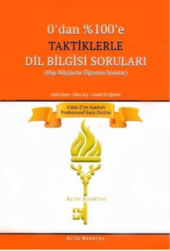 Altın Anahtar Taktiklerle Dil Bilgisi Soruları Altın Anahtar Taktiklerle Dil Bilgisi Soruları