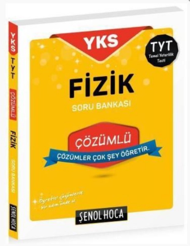 Şenol Hoca Yayınları TYT Fizik Çözümlü Soru Bankası Şenol Hoca Yayınları TYT Fizik Çözümlü Soru Bankası