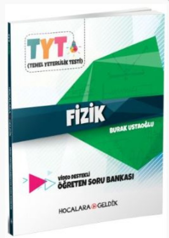 Hocalara Geldik TYT Fizik Video Destekli Öğreten Soru Bankası Hocalara Geldik TYT Fizik Video Destekli Öğreten Soru Bankası