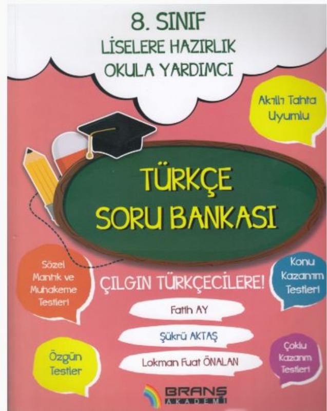 Branş Akademi 8. Sınıf Türkçe Liselere Hazırlık Okula Yardımcı Soru Bankası Branş Akademi 8. Sınıf Türkçe Liselere Hazırlık Okula Yardımcı Soru Bankası