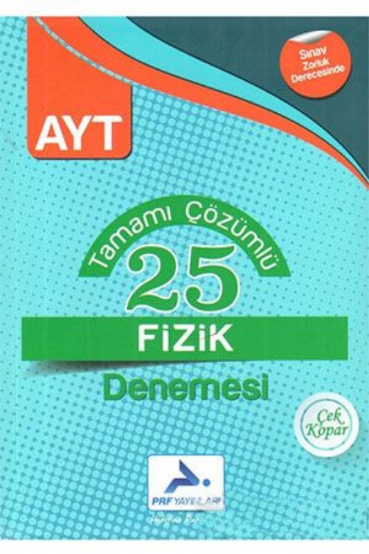 AYT Fizik Tamamı Çözümlü 25 Denemesi Prf Paraf Yayınları AYT Fizik Tamamı Çözümlü 25 Denemesi Prf Paraf Yayınları